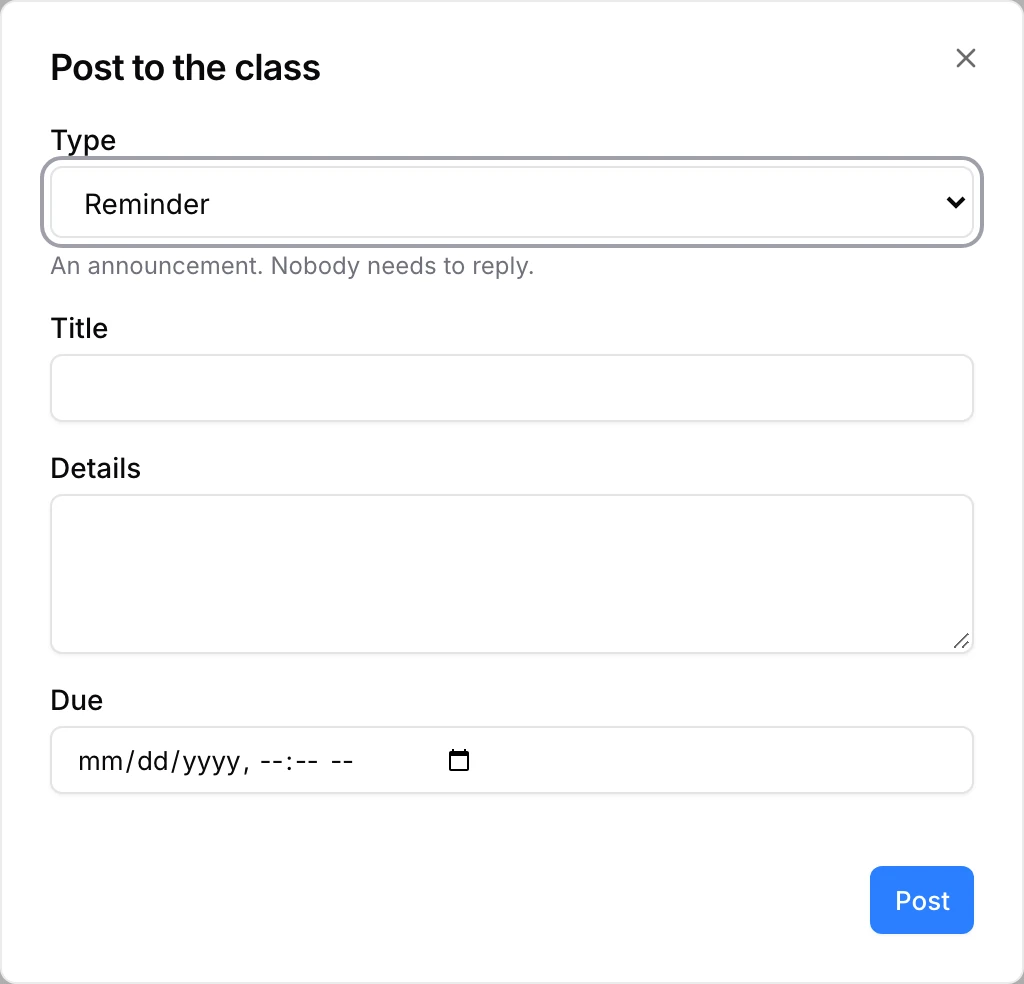 Post to the class: a Type picker showing Reminder, then Title, Details and Due, and a Post button