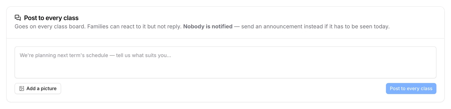 Post to every class: a note families can react to but not reply to, with nobody notified